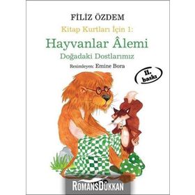 KITAP KURTLARI İÇİN HAYVALAR ALEMI DOĞADAKİ DOSTLARIMIZ - FILIZ ÖZDEM