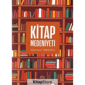 Kitap Medeniyeti Abdulnasir Kımışoğlu