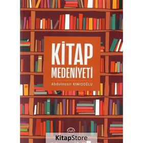 Kitap Medeniyeti Abdulnasir Kımışoğlu