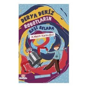 Kitap Mosquito Yayınları Derya Deniz Robotların Başı Belada