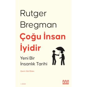 Kitap Mundi Çoğu İnsan İyidir - Yeni Bir İnsanlık Tarihi