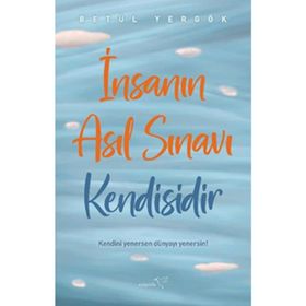 Kitap Müptela Yayınevi İnsanın Asıl Sınavı Kendisidir