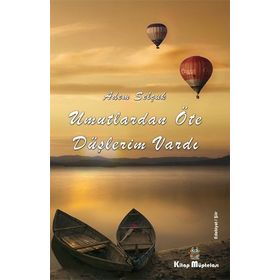 Kitap Müptelası Yayınları Umutlardan Öte Düşlerim Vardı
