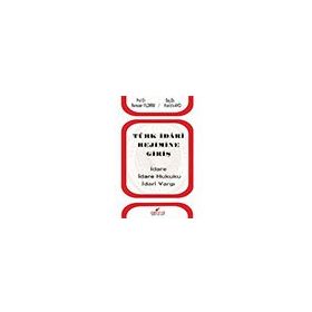 Kitap Mustafa Avcı Türk İdari Rejimine Giriş İdare İdare Hukuku İdari Yargı Ramazan Yıldırım