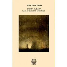 Kitap Myrina Yayınları Şairin Burada Asıl Anlatmak İstediği