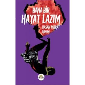 Kitap Nar Ağacı Yayınları Bana Bir Hayat Lazım