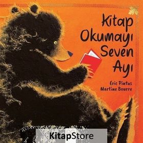 Kitap Okumayı Seven Ayı - Eric Pintus - Martine Bourre