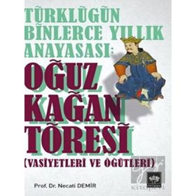 Kitap Ötüken Neşriyat Türklüğün Binlerce Yıllık Anayasası Oğuz Kağan Töresi