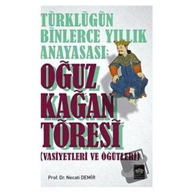 Kitap Ötüken Neşriyat Türklüğün Binlerce Yıllık Anayasası Oğuz Kağan Töresi