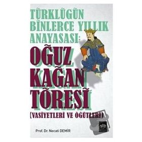 Kitap Ötüken Neşriyat Türklüğün Binlerce Yıllık Anayasası Oğuz Kağan Töresi