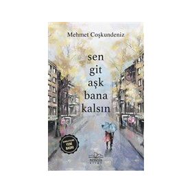 Kitap Sen Git Aşk Bana Kalsın