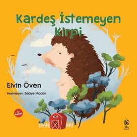 Kitap Sia Kitap Kardeş İstemeyen Kirpi