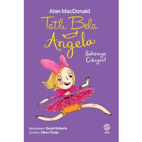 Kitap Sia Kitap Tatlı Bela Angela Sahneye Çıkıyor