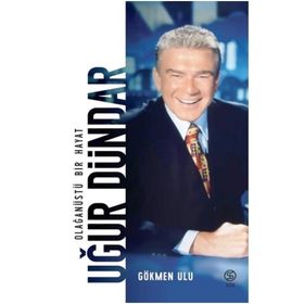 Kitap Sia Kitap Uğur Dündar - Olağan Üstü Bir Hayat
