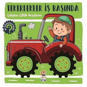 Kitap Tekerlekler İş Başında Çalışkan Çiftlik Araçlarım Sincap Kitap Yayınları