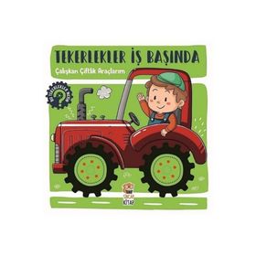 Kitap Tekerlekler İş Başında Çalışkan Çiftlik Araçlarım Sincap Kitap Yayınları