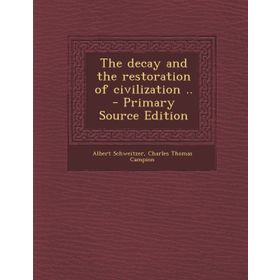 Kitap The Decay and the Restoration of Civilization