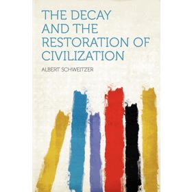 Kitap The Decay and the Restoration of Civilization