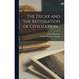 Kitap The Decay and the Restoration of Civilization