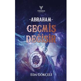 Kitap Theseus Yayınevi Abraham - Geçmiş Değişir