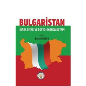Kitap Tiav Bulgaristan - İdari Siyasi ve Sosyo Ekonomik Yapı