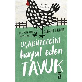 Kitap Timaş Yayınları - Uçabileceğini Hayal Eden Tavuk