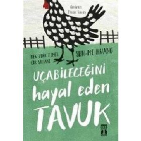 Kitap Timaş Yayınları - Uçabileceğini Hayal Eden Tavuk