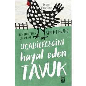 Kitap Timaş Yayınları - Uçabileceğini Hayal Eden Tavuk