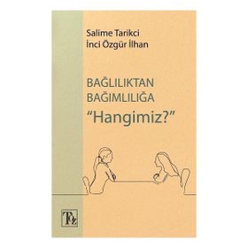 Kitap Töz Yayınları Bağlılıktan Bağımlılığa Hangimiz?