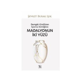Kitap Töz Yayınları Damgalı Kimlikten Sporcu Kimliğine - Madalyonun İki Yüzü
