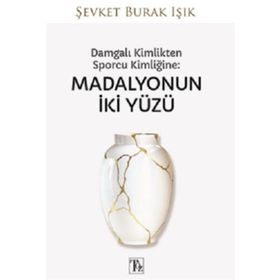 Kitap Töz Yayınları Damgalı Kimlikten Sporcu Kimliğine - Madalyonun İki Yüzü