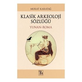 Kitap Töz Yayınları Klasik Arkeoloji Sözlüğü