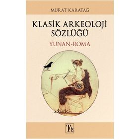 Kitap Töz Yayınları Klasik Arkeoloji Sözlüğü