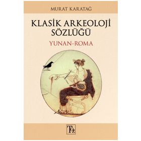 Kitap Töz Yayınları Klasik Arkeoloji Sözlüğü
