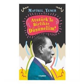 Kitap Tudem Yayınları Atatürk'le Birlikte Düşünelim