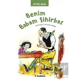 Kitap Tudem Yayınları Benim Babam Sihirbaz