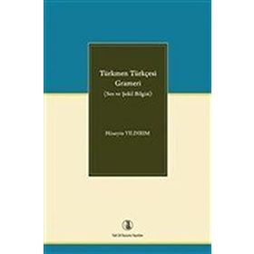 Kitap Türk Dil Kurumu Türkmen Türkçesi Grameri Ses ve Şekil Bilgisi Hüseyin Yıldırım