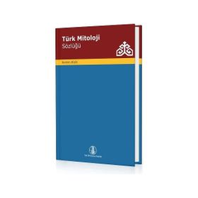Kitap Türk Mitoloji Sözlüğü 2021 Ibrahim Dilek Türk Dil Kurumu