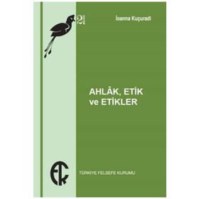 Kitap Türkiye Felsefe Kurumu Ahlak Etik ve Etikler