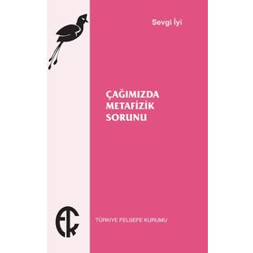 Kitap Türkiye Felsefe Kurumu Çağımızda Metafizik Sorunu