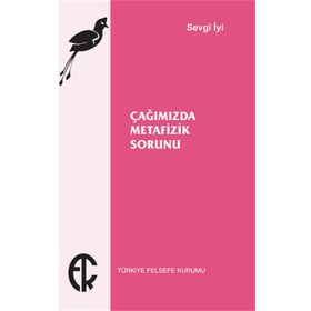 Kitap Türkiye Felsefe Kurumu Çağımızda Metafizik Sorunu