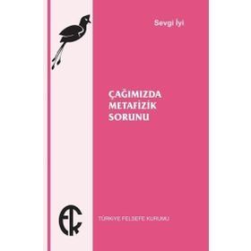 Kitap Türkiye Felsefe Kurumu Çağımızda Metafizik Sorunu