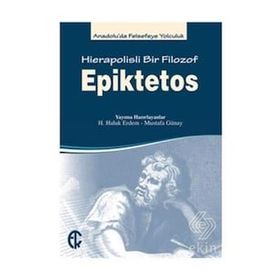 Kitap Türkiye Felsefe Kurumu Epiktetos Hierapolisli Bir Filozof