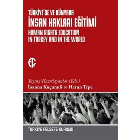 Kitap Türkiye Felsefe Kurumu Türkiye'de ve Dünyada İnsan Hakları Eğitimi