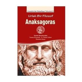Kitap Türkiye Felsefe Kurumu Urlalı Bir Filozof - Anaksagoras