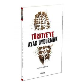 Kitap Türkiye'ye Ayak Uydurmak