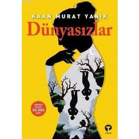Kitap Turkuvaz Kitap Dünyasızlar