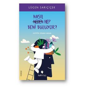 Kitap Tuti Kitap Nasıl Hep Beni Buluyor?