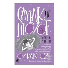 Kitap Uğurböceği Yayınları Çaylak İle Filozof 4 - Güzellik İyiliktir
