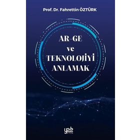 Kitap Yade Yayınları Ar-Ge ve Teknolojiyi Anlamak